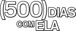 (500) Dias com Ela