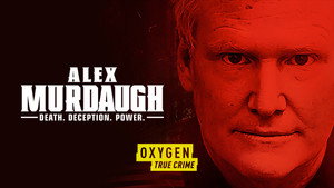 Alex Murdaugh: Death. Deception. Power (2021)