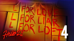 Hello! Love, liar, loft