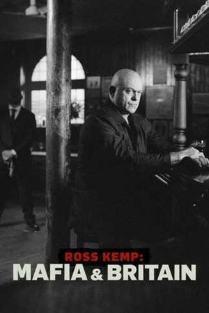 Ross Kemp: Mafia and Britain (2025)