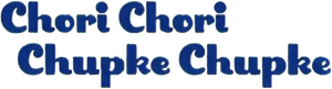 Chori Chori Chupke Chupke