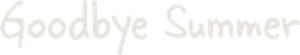 Goodbye Summer — Logos 1