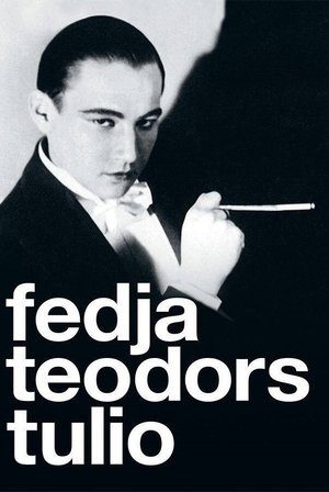 Poster Fedya. Theodor. Tulio (2011)