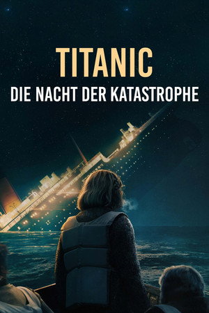 Image Titanic - Die Nacht der Katastrophe