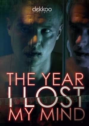 Poster The Year I Lost My Mind (2017)