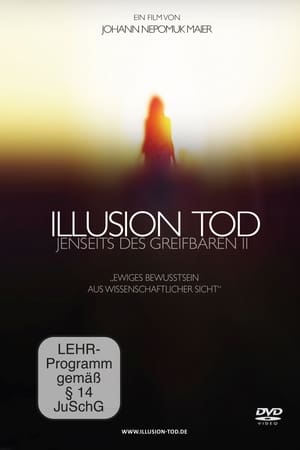 Poster Illusion Tod - Jenseits des Greifbaren II (2017)