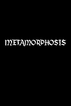 Metamorphosis