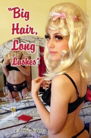 Poster Big Hair, Long Lashes (2017)