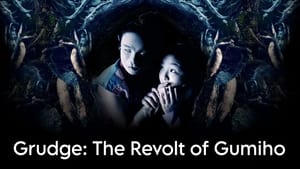 Grudge: The Revolt of Gumiho (2010)