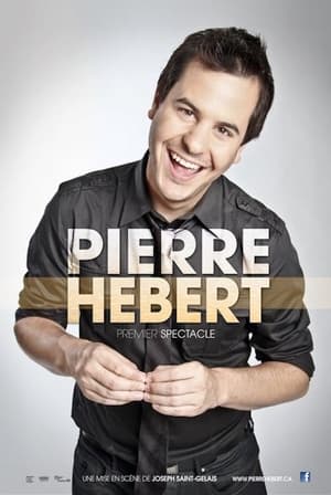 Pierre Hébert: Premier Spectacle (2014)