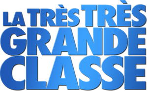 La Très Très Grande Classe