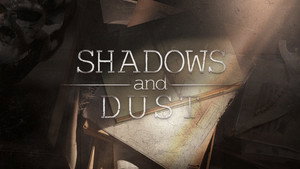 Shadows and Dust still 3