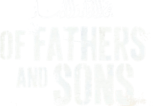 Of Fathers and Sons