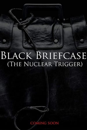 Poster Black Briefcase: The Nuclear Trigger 2020