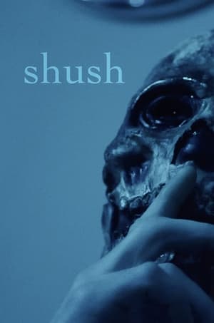 Shush film complet
