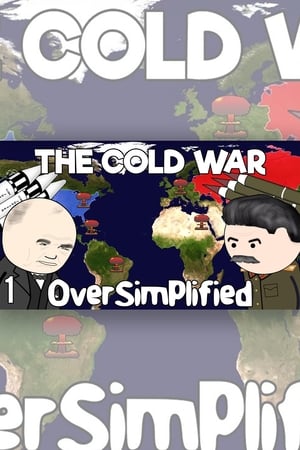 Poster The Cold War - OverSimplified 2019