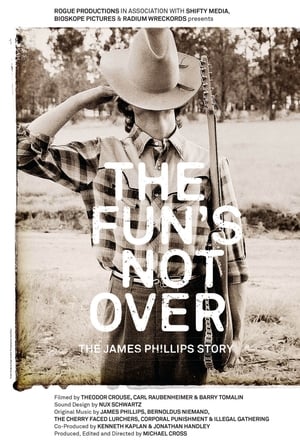 Poster The Fun's Not Over: The James Phillips Story 2018