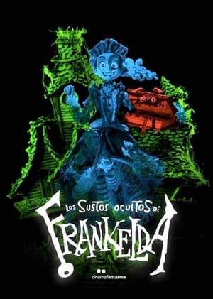 Poster Los sustos ocultos de Frankelda 2021