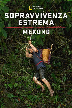 Sopravvivenza Estrema: Mekong