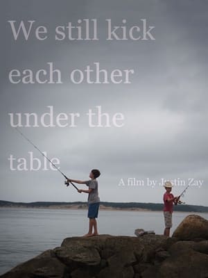 We still kick each other under the table film complet