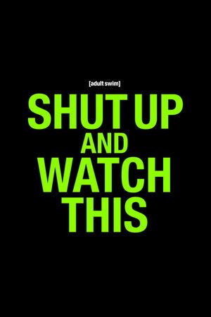 Shut Up and Watch This - Season 1