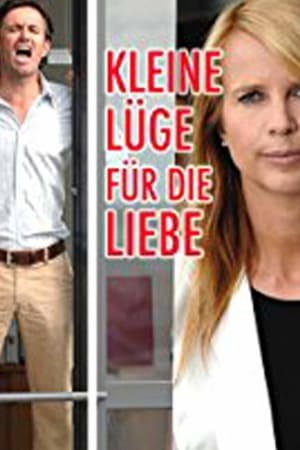 Kleine Lüge für die Liebe poster