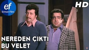 Nereden Çıktı Bu Velet