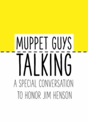 Poster Muppet Guys Talking: A Special Conversation to Honor Jim Henson 2020