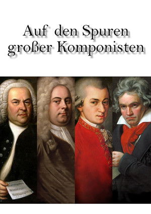 Auf den Spuren großer Komponisten
