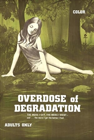 Poster Overdose of Degradation (1970)