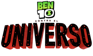 Ben 10 contra el Universo: La Película