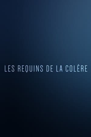 Image Les Requins de la Colère