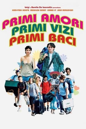 Primi amori, primi vizi, primi baci