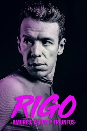 Rigo Amores caidas y triunfos