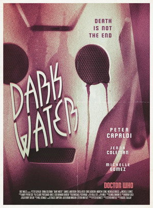 Doctor Who: Dark Water / Death in Heaven