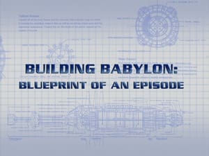 Image Building Babylon - Blueprint Of An Episode