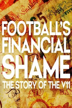 Image Football's Financial Shame: The Story of the V11