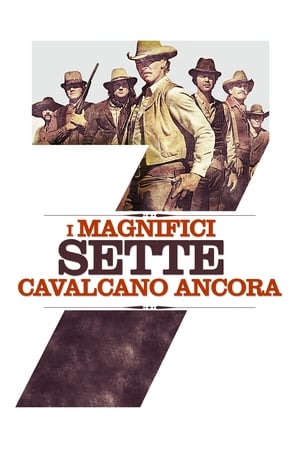 Poster I magnifici sette cavalcano ancora 1972