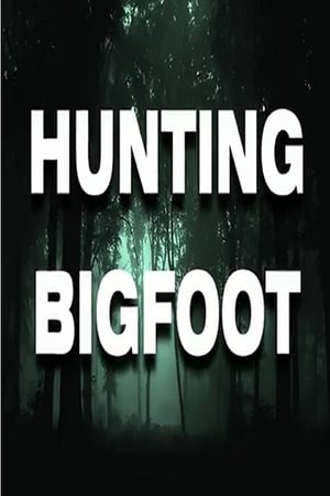 Poster Hunting Bigfoot (2018)