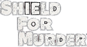 Shield for Murder — Logos 1