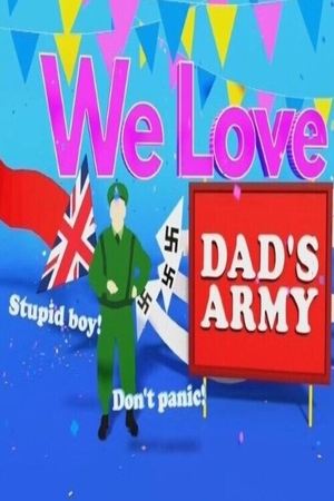 watch-We Love Dad's Army