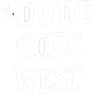 The Dude Goes West