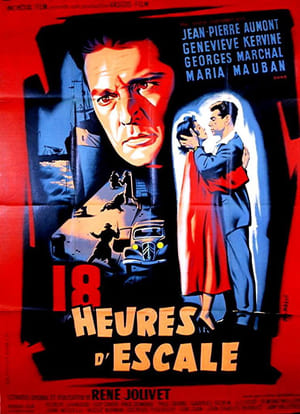 Poster Dix-huit heures d'escale (1955)