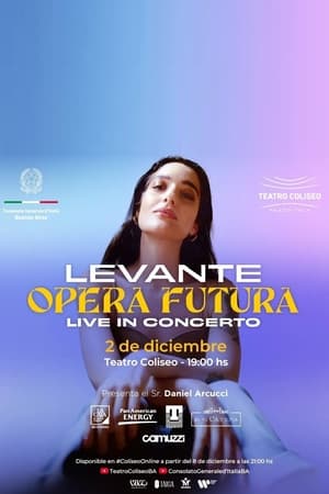 Poster Levante: Opera Futura - Live  In Concert (2023)