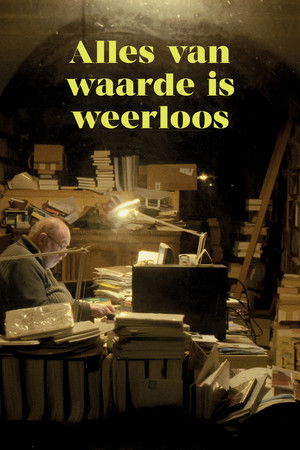 Alles Van Waarde is Weerloos