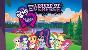 Micul meu Ponei: Fetele Equestriei – Legenda Taberei mereu Libere (2016) – Dublat în Română