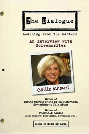 The Dialogue: An Interview with Screenwriter Callie Khouri 2006