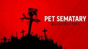 Pet Sematary: Bloodlines 2023