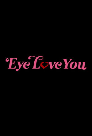 Eye Love You