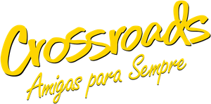 Crossroads: Amigas Para Sempre